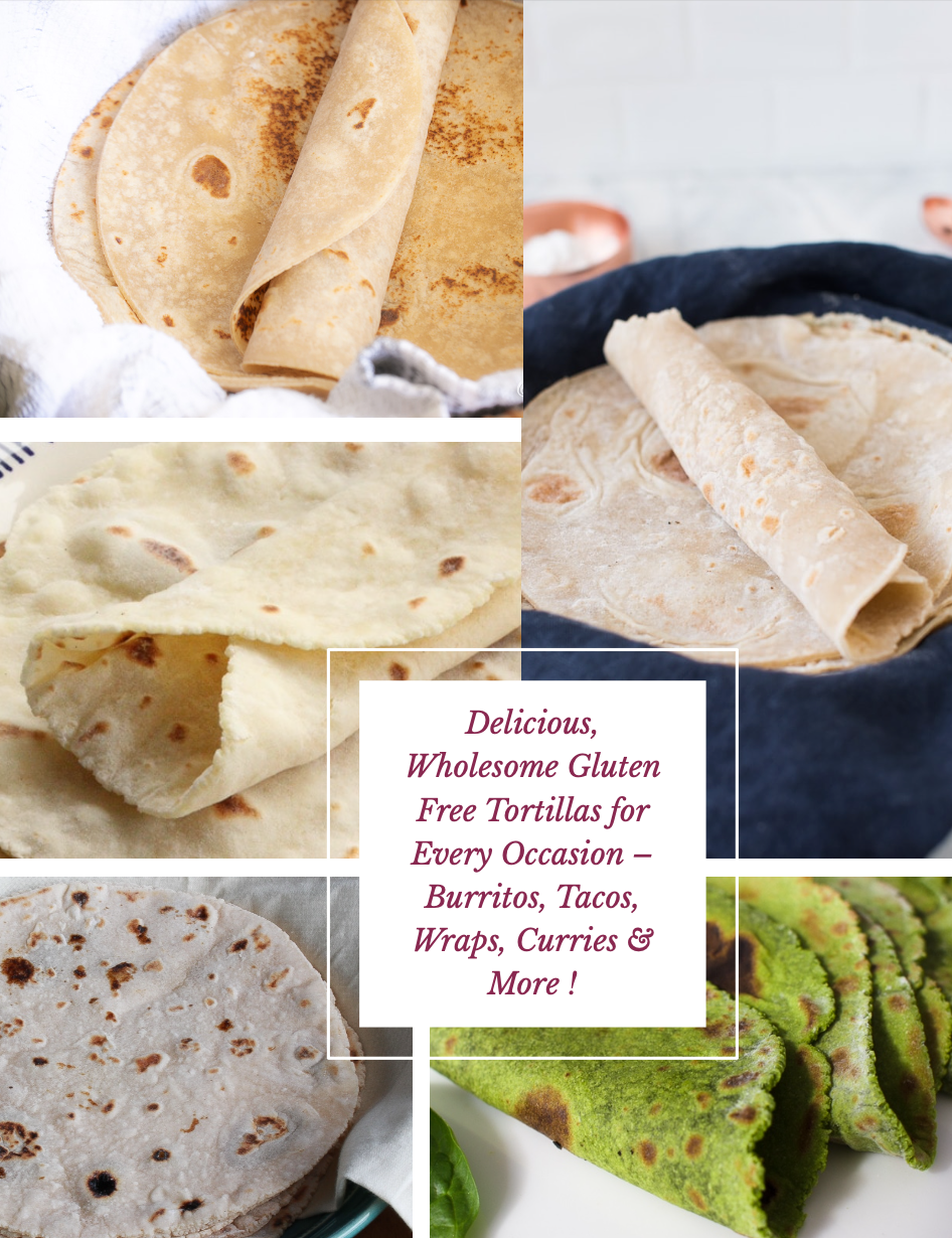 Gluten Free Tortillas Made Right!